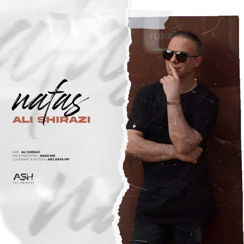 دانلود آهنگ علی شیرازی نفس