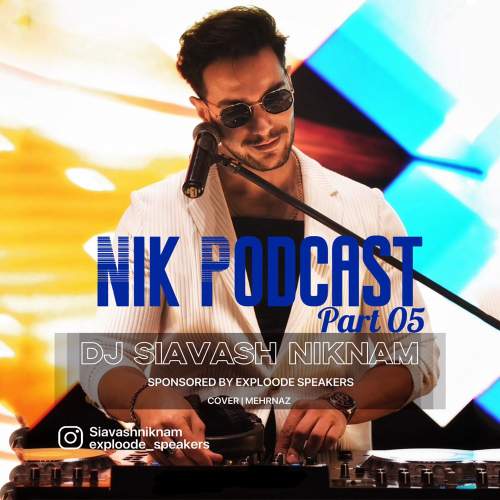 دانلود آهنگ دیجی سیاوش نیکنام پادکست نیک ۵