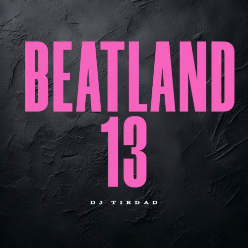 دانلود آهنگ دیجی تیرداد پادکست بیت لند ۱۳