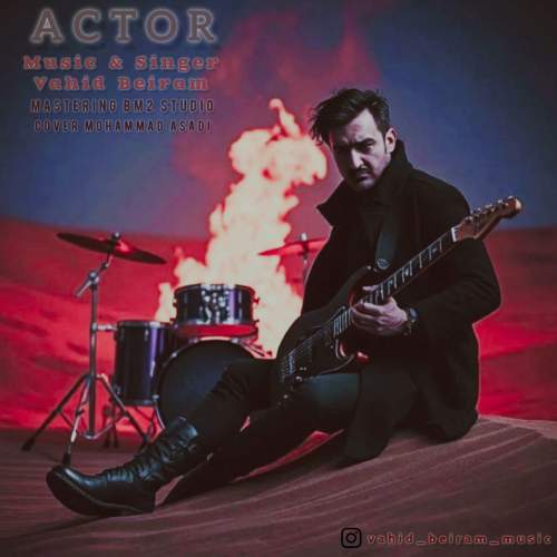 دانلود آهنگ وحید بیرام آکتور