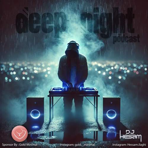 دانلود آهنگ دی جی حسام پادکست دیپ نایت