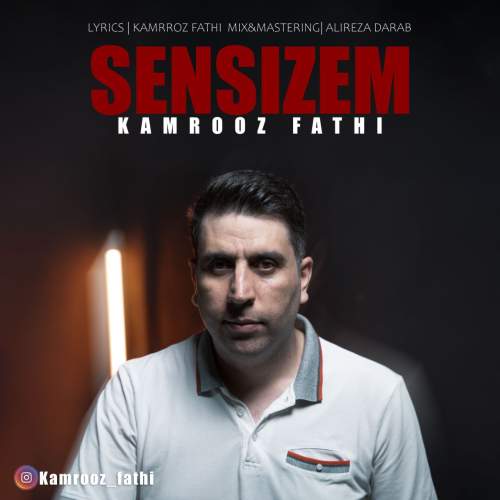 دانلود آهنگ کامروز فتحی سنسیزم