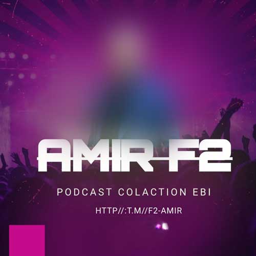 دانلود آهنگ امیر F2 پادکست نوستالوژی ۴