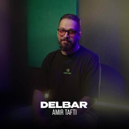 دانلود آهنگ امیر تفتی دلبر