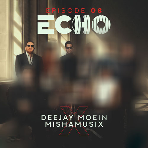 دانلود آهنگ دیجی معین و میشاموزیکز ریمیکس اکو ۸